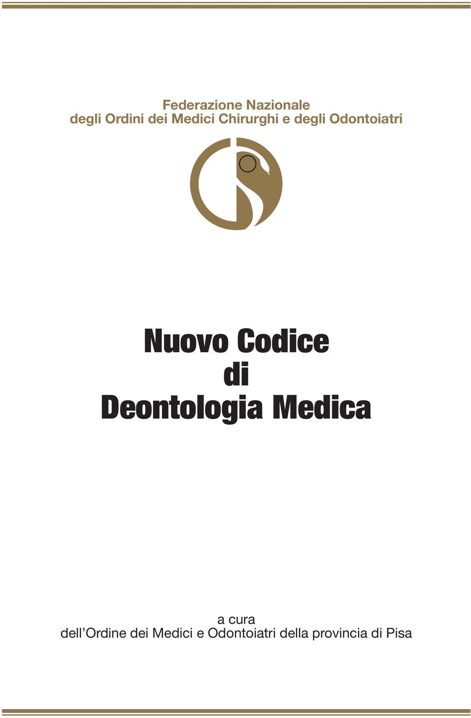 Codice di Deontologia Medica a cura dell