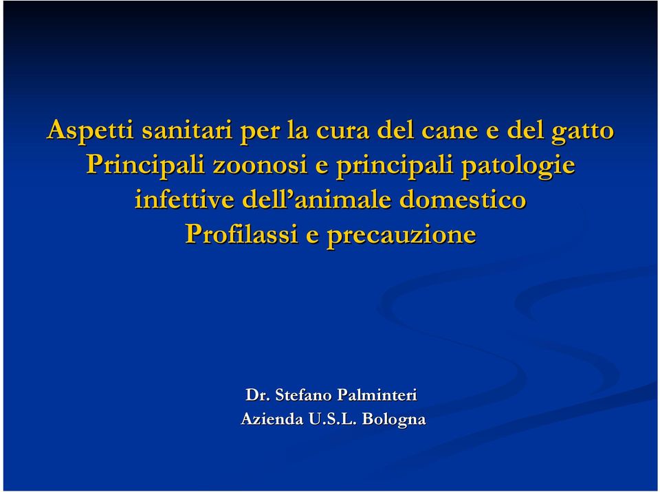 infettive dell animale domestico Profilassi e