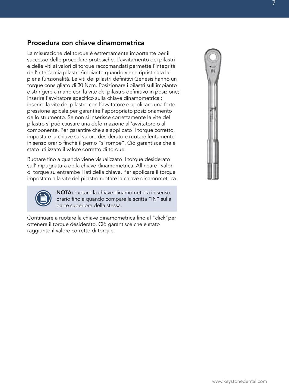 Le viti dei pilastri definitivi Genesis hanno un torque consigliato di 30 Ncm.