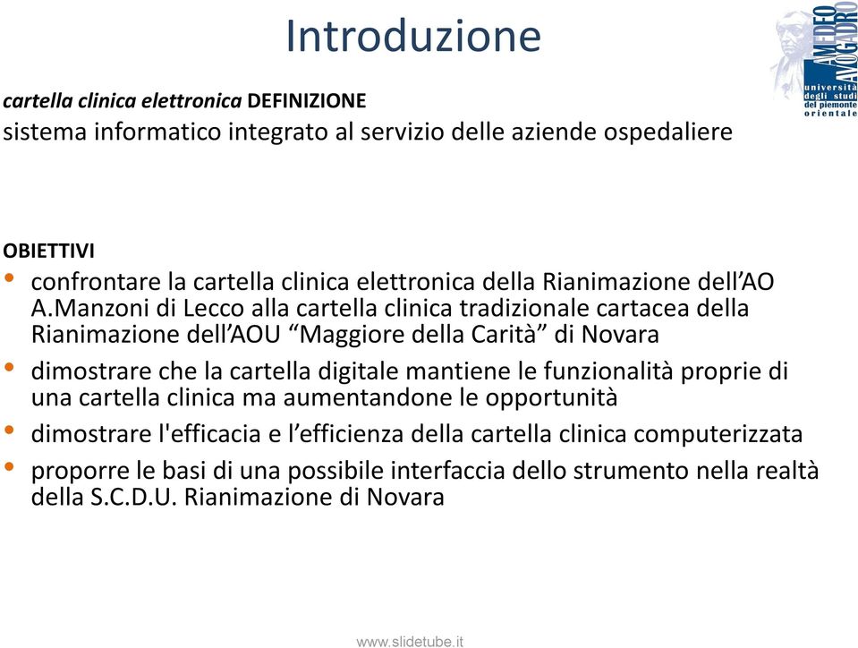 Manzoni di Lecco alla cartella clinica tradizionale cartacea della Rianimazione dell AOU Maggiore della Carità di Novara dimostrare che la cartella digitale