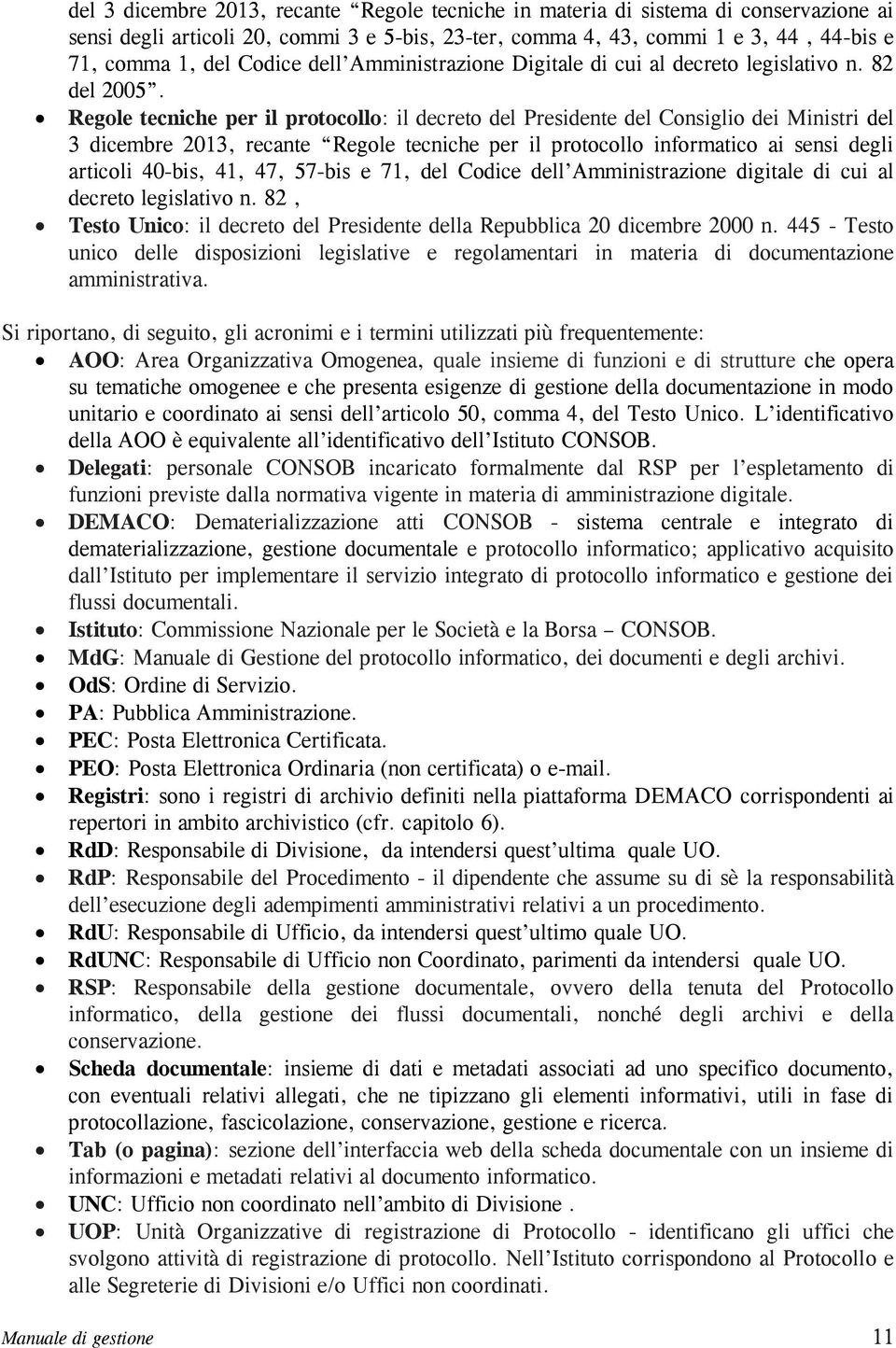 Regole tecniche per il protocollo: il decreto del Presidente del Consiglio dei Ministri del 3 dicembre 2013, recante Regole tecniche per il protocollo informatico ai sensi degli articoli 40-bis, 41,