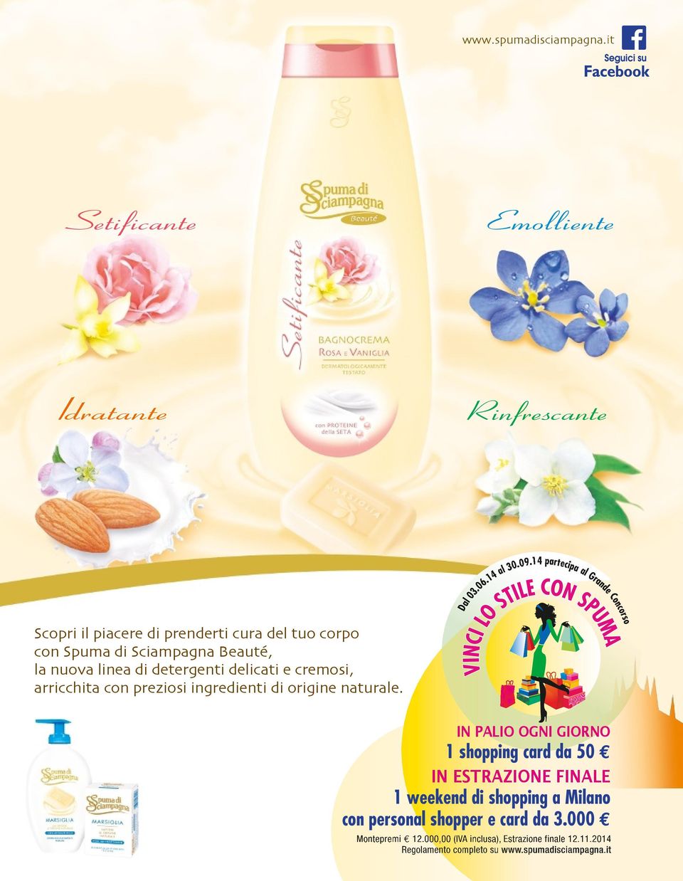 linea di detergenti delicati e cremosi, arricchita con preziosi ingredienti di origine naturale.