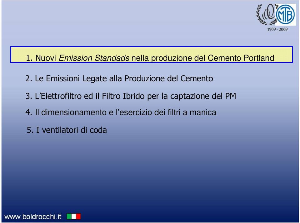 L Elettrofiltro ed il Filtro Ibrido per la captazione del PM 4.