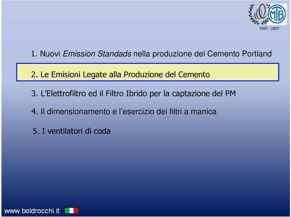 L Elettrofiltro ed il Filtro Ibrido per la captazione del PM 4.