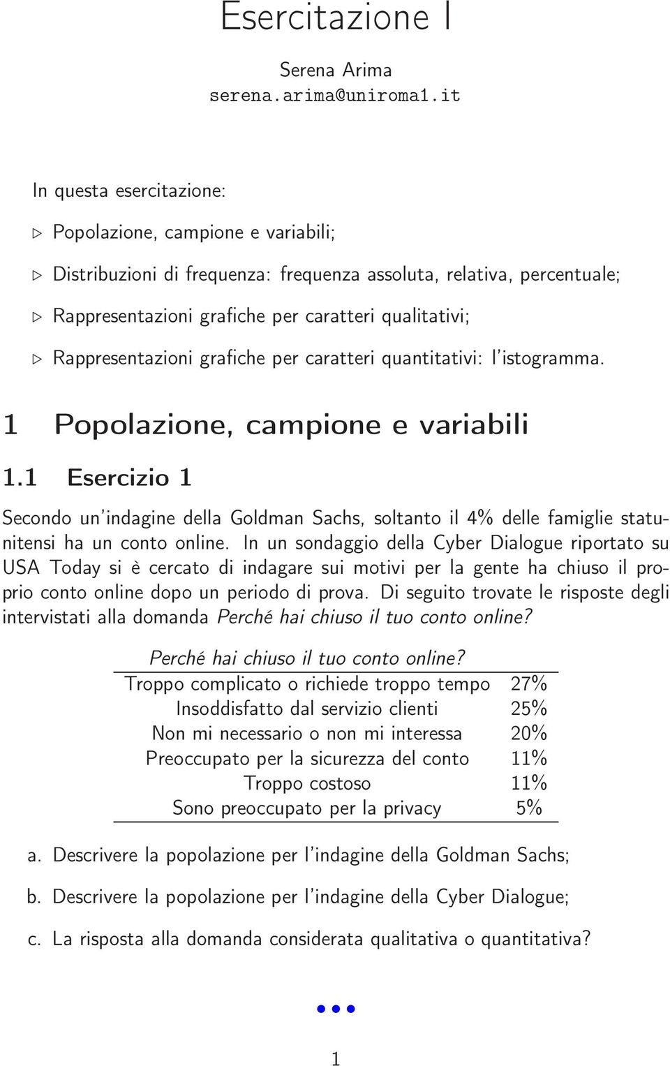 Rappresentazioni grafiche per caratteri quantitativi: l istogramma. 1 Popolazione, campione e variabili 1.