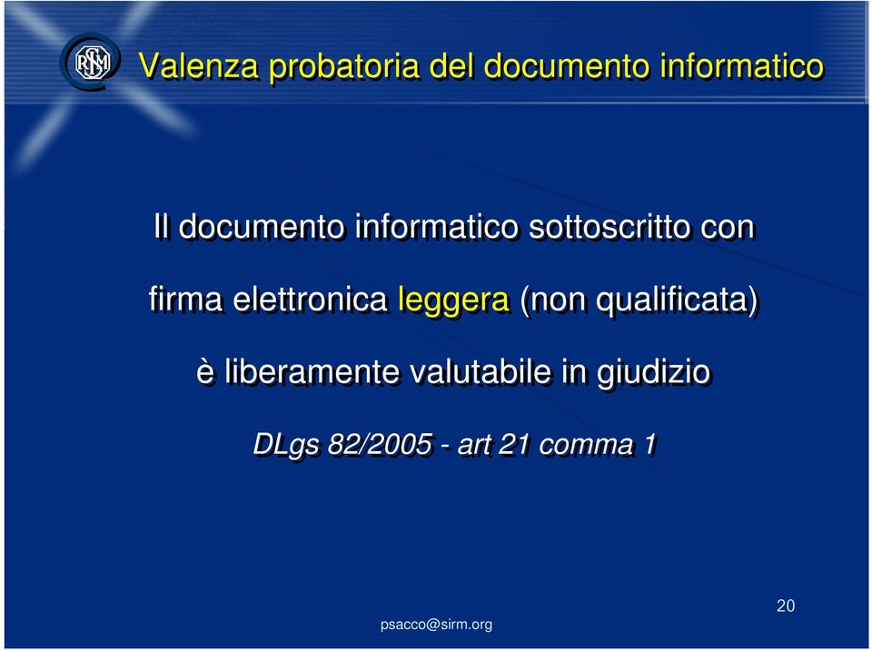 elettronica leggera (non qualificata) è liberamente