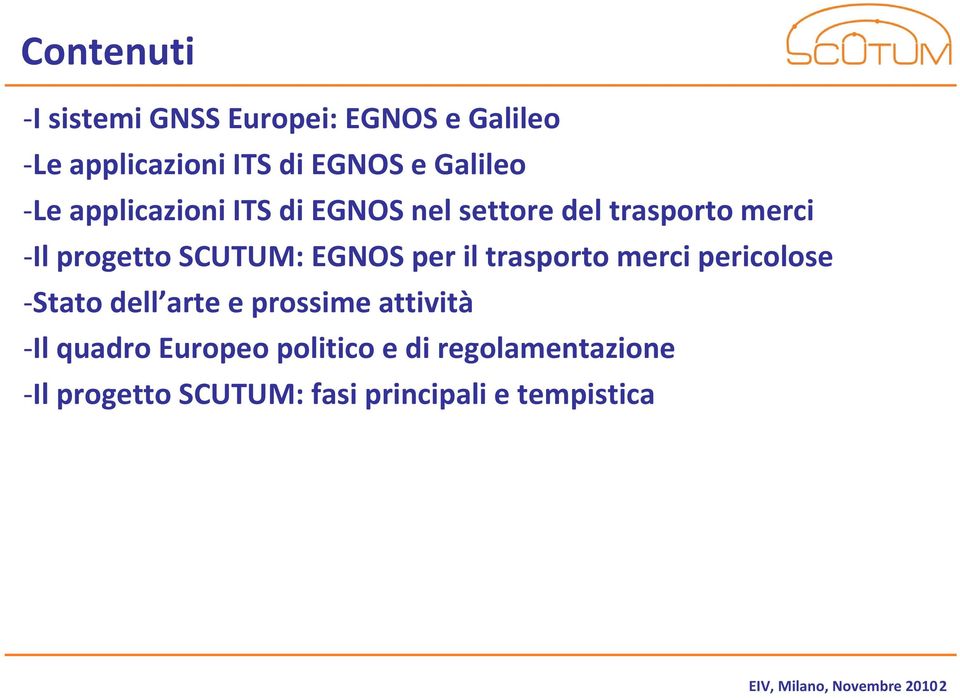 trasporto merci pericolose Stato dell arte e prossime attività Il quadro Europeo politico e