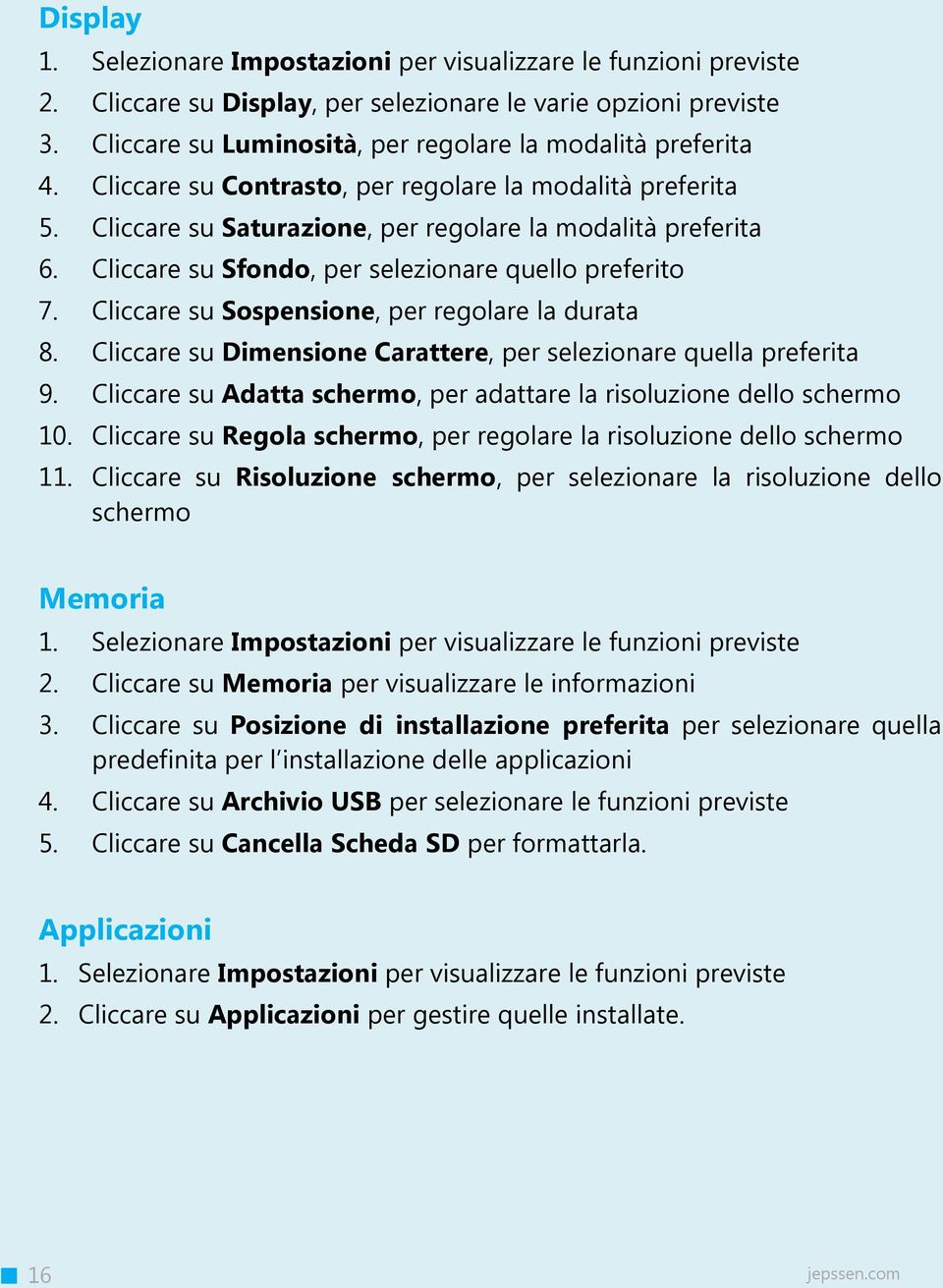 Cliccare su Dimensione Carattere, per selezionare quella preferita 9. Cliccare su Adatta schermo, per adattare la risoluzione dello schermo 10.