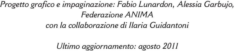 ANIMA con la collaborazione di Ilaria