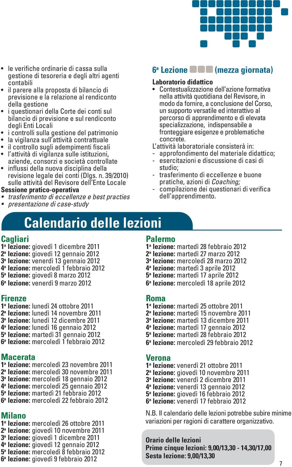 fiscali l attività di vigilanza sulle istituzioni, aziende, consorzi e società controllate influssi della nu