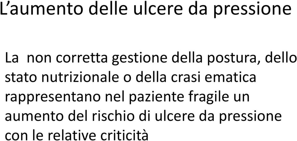 crasi ematica rappresentano nel paziente fragile un