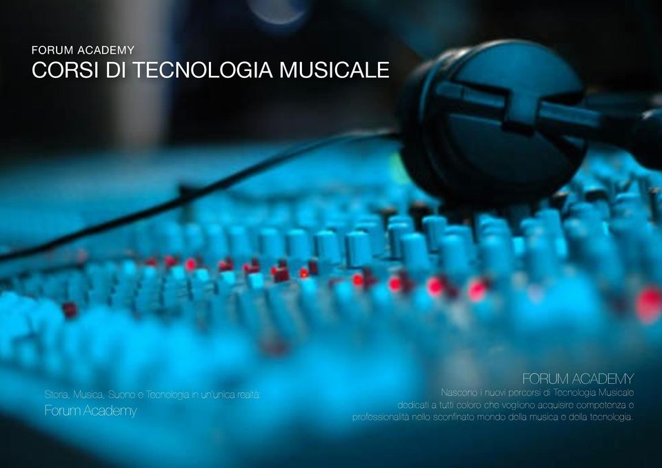 Tecnologia Musicale dedicati a tutti coloro che vogliono acquisire