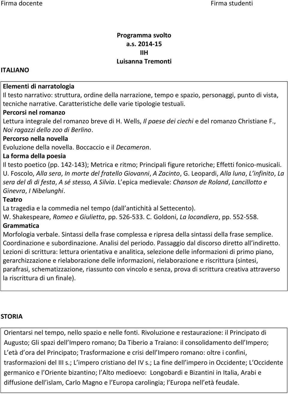 La forma della poesia Il testo poetico (pp. 142-143); Metrica e ritmo; Principali figure retoriche; Effetti fonico-musicali. U. Foscolo, Alla sera, In morte del fratello Giovanni, A Zacinto, G.