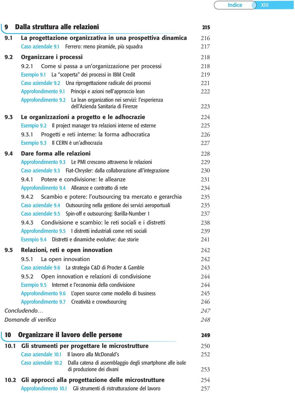 2 Una riprogettazione radicale dei processi 221 Approfondimento 9.1 Principi e azioni nell approccio lean 222 Approfondimento 9.