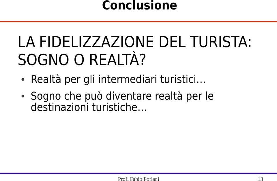 Realtà per gli intermediari turistici Sogno