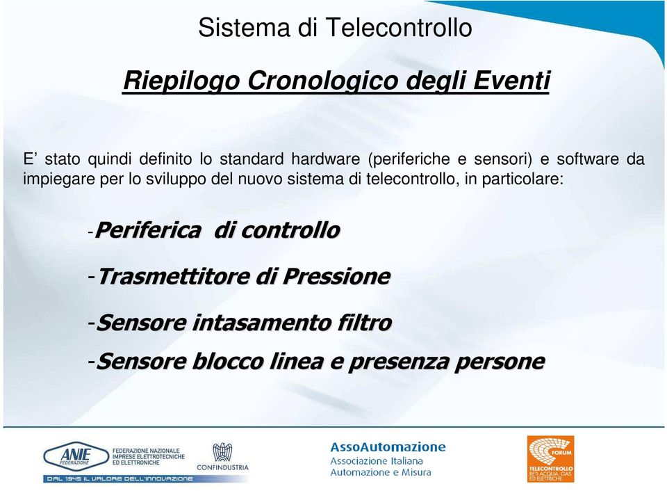 sistema di telecontrollo, in particolare: -Periferica di controllo