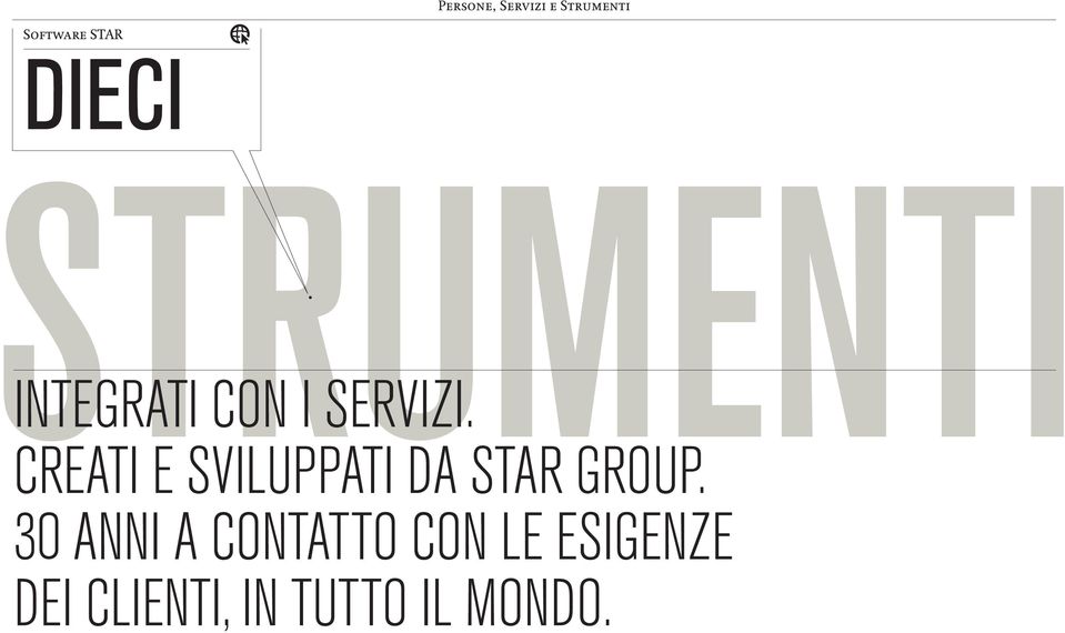 CREATI E SVILUPPATI DA STAR GROUP.