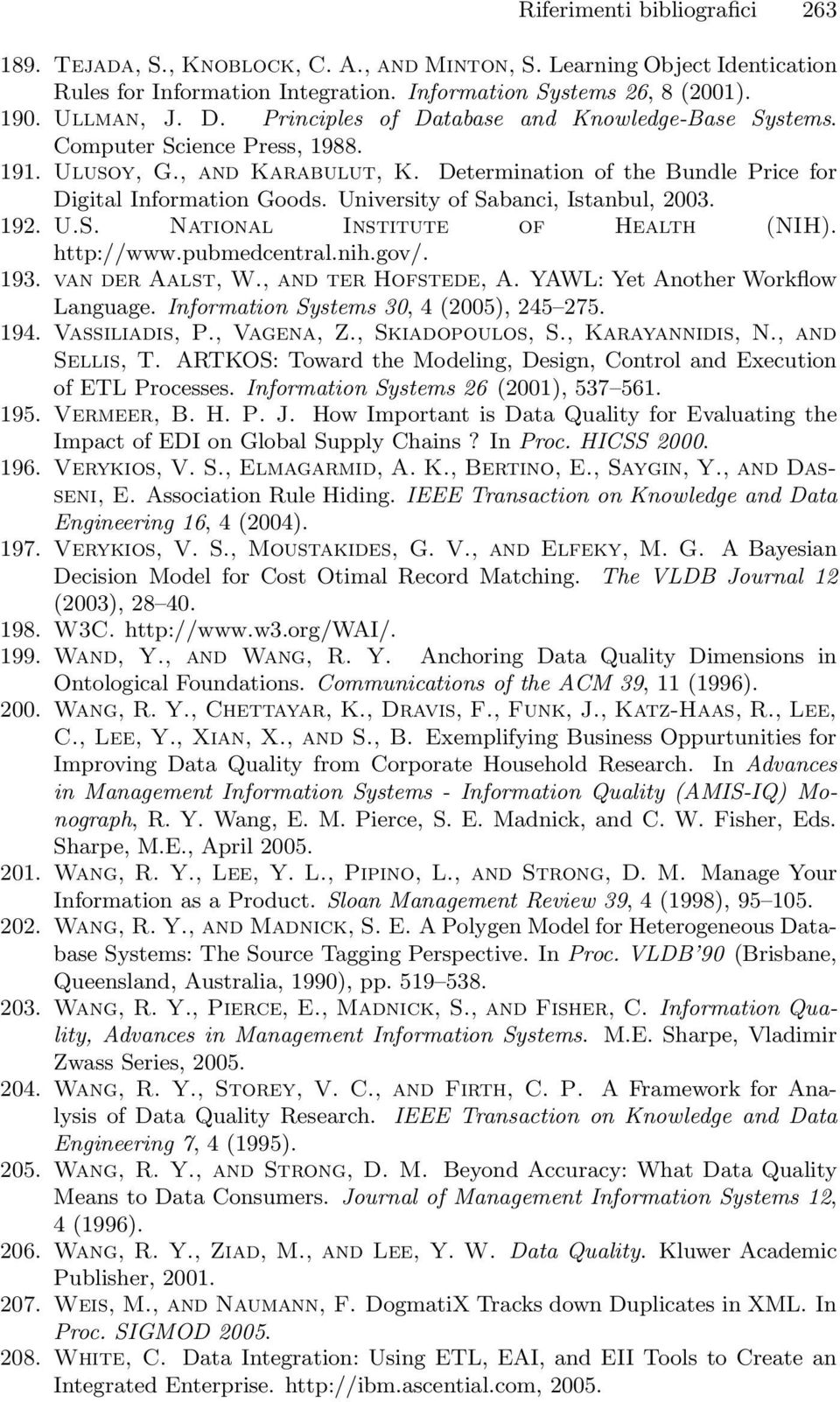 University of Sabanci, Istanbul, 2003. 192. U.S. National Institute of Health (NIH). http://www.pubmedcentral.nih.gov/. 193. van der Aalst, W., and ter Hofstede, A.