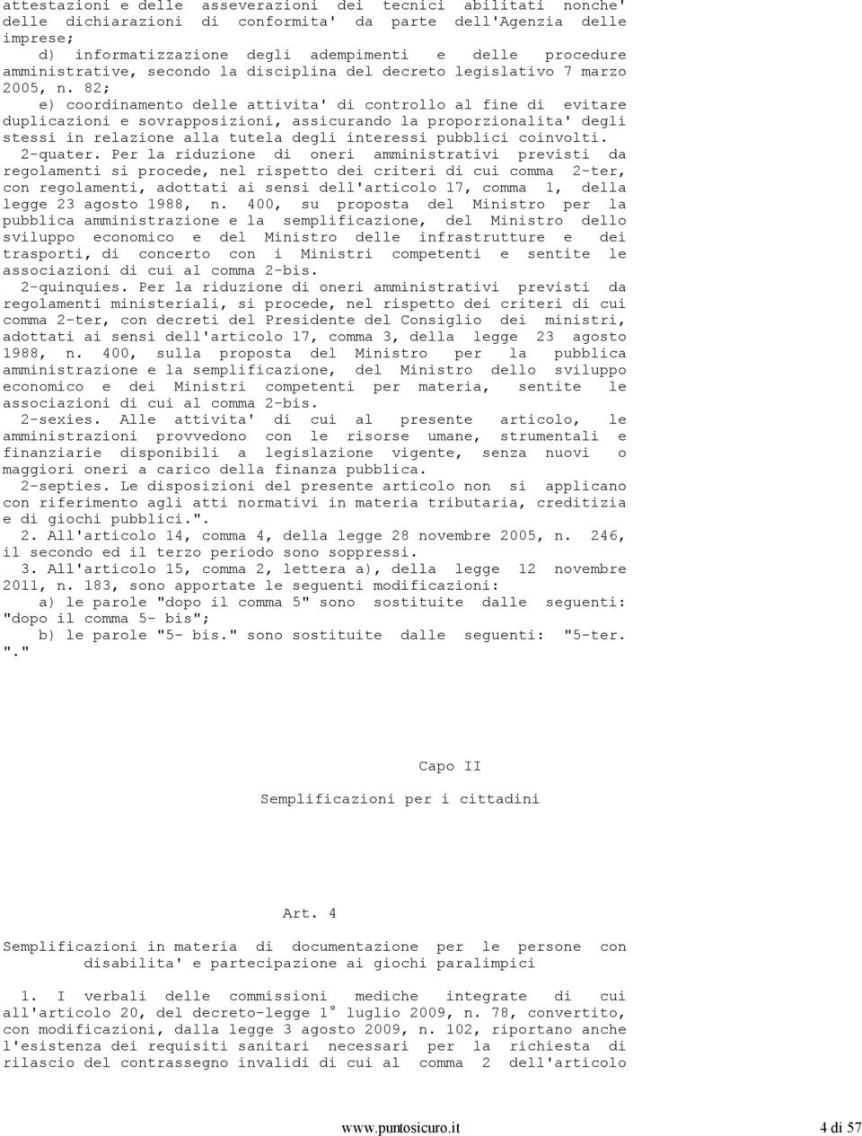 procedure amministrative, secondo la disciplina del decreto legislativo 7 marzo 2005, n.