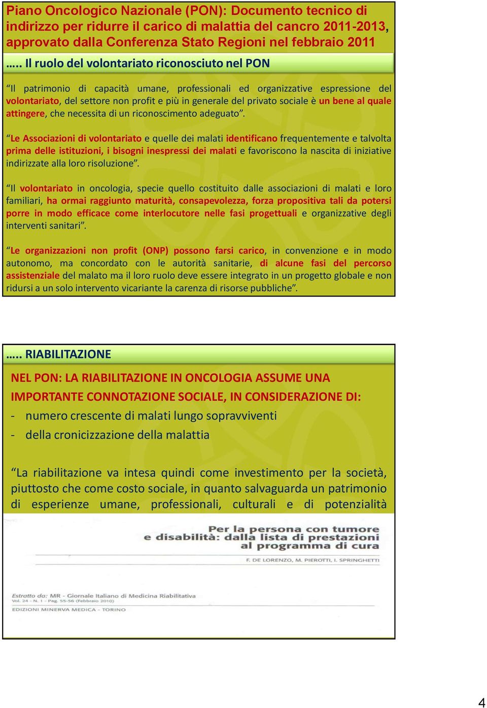 sociale è un bene al quale attingere, che necessita di un riconoscimento adeguato.