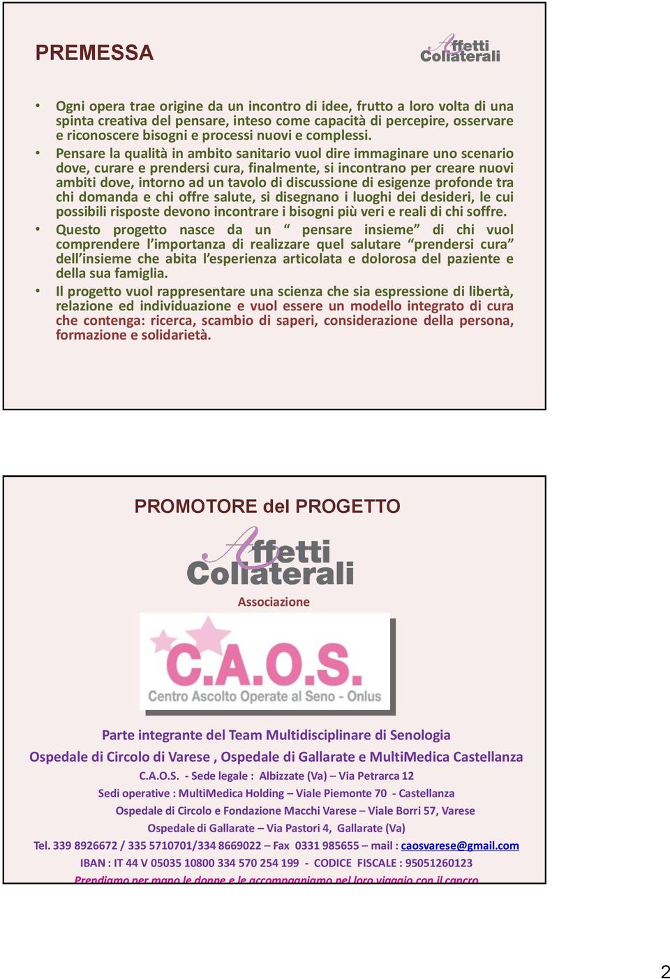 Pensare la qualità in ambito sanitario vuol dire immaginare uno scenario dove, curare e prendersi cura, finalmente, si incontrano per creare nuovi ambiti dove, intorno ad un tavolo di discussione di