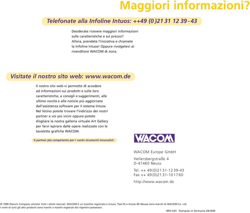 de Il nostro sito web vi permette di accedere ad informazioni sui prodotti e sulle loro caratteristiche, a consigli e suggerimenti, alle ultime novità e alle notizie più aggiornate dall assistenza