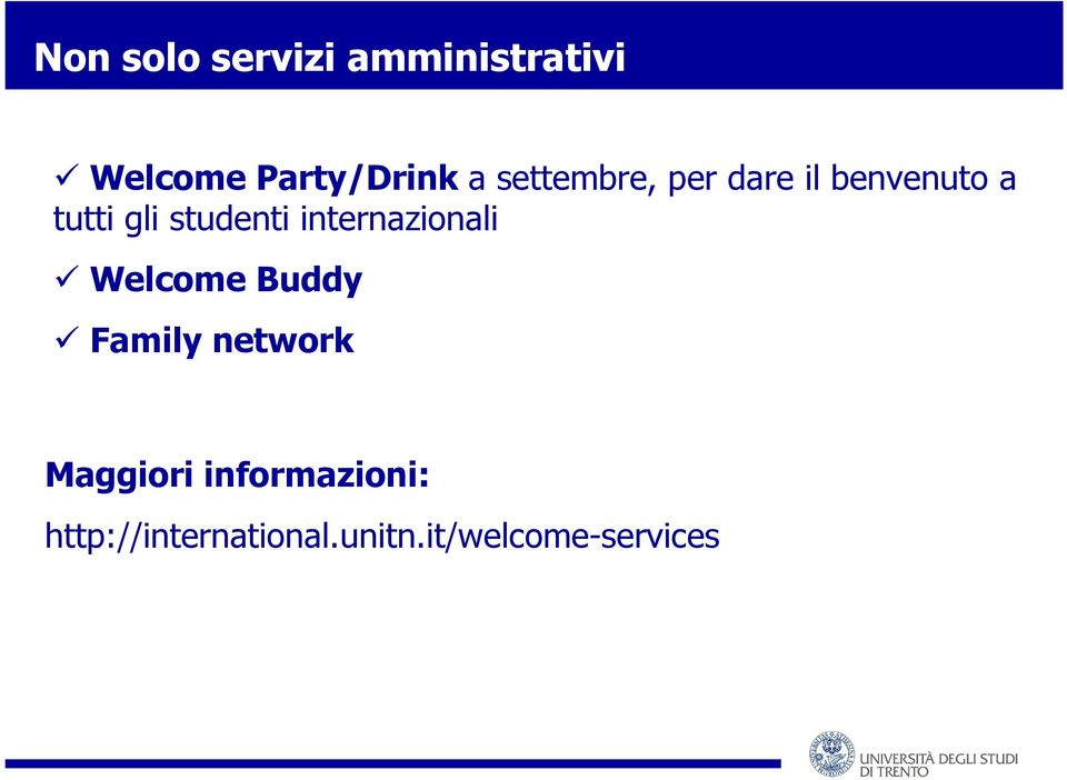 internazionali Welcome Buddy Family network Maggiori