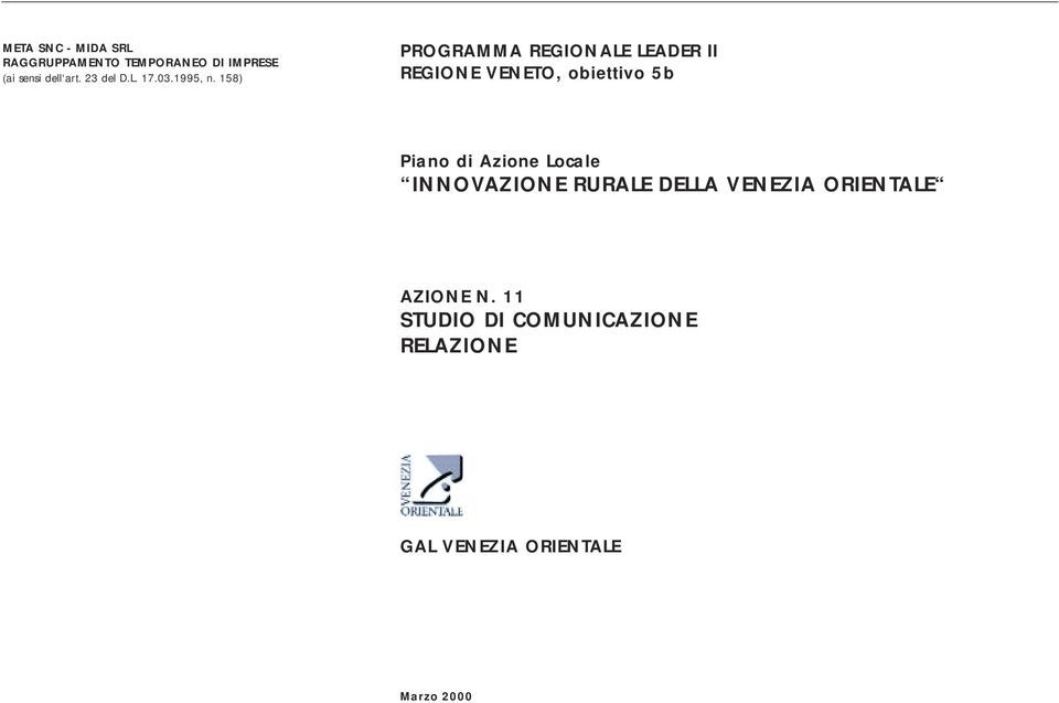 158) PROGRAMMA REGIONALE LEADER II REGIONE VENETO, obiettivo 5b Piano di