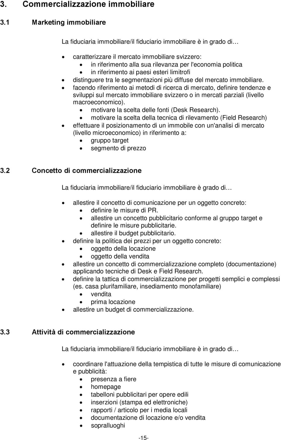 segmentazioni più diffuse del mercato immobiliare.