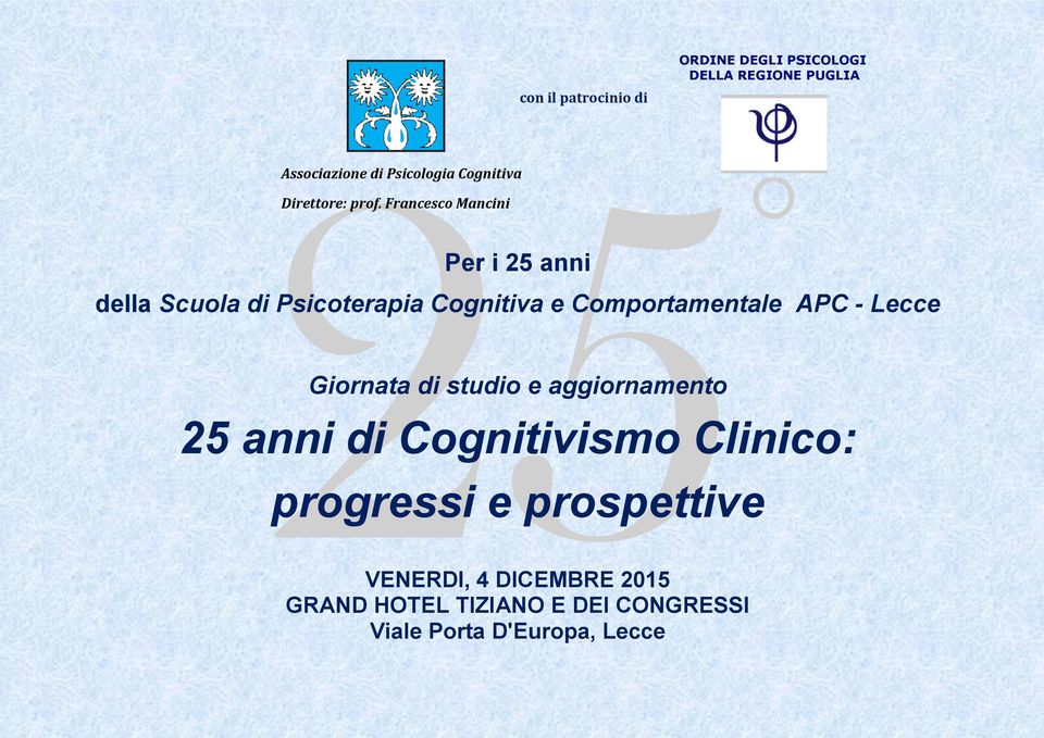 Francesco Mancini Per i 25 anni della Scuola di Psicoterapia Cognitiva e Comportamentale APC - Lecce