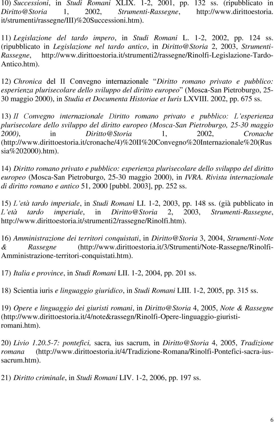 it/strumenti2/rassegne/rinolfi-legislazione-tardo- Antico.htm).