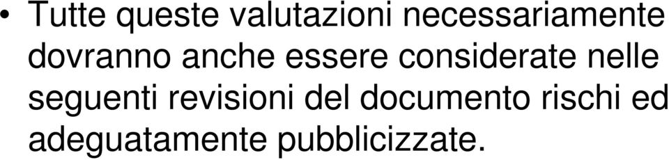 considerate nelle seguenti revisioni