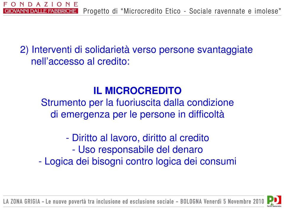 emergenza per le persone in difficoltà - Diritto al lavoro, diritto al