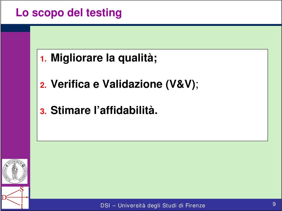 Verifica e Validazione (V&V); 3.