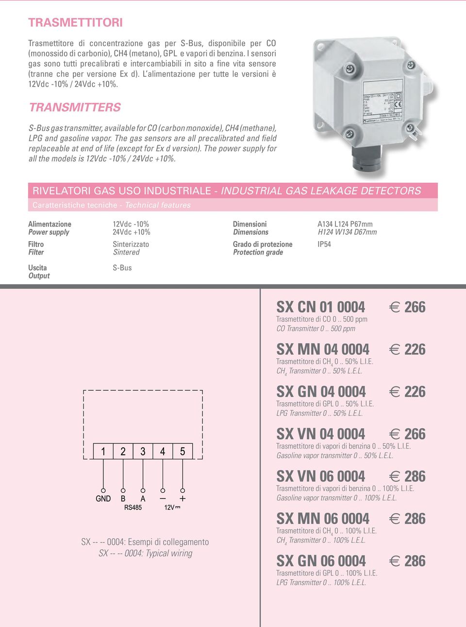TRANSMITTERS S-Bus gas transmitter, available for CO (carbon monoxide), CH4 (methane), LPG and gasoline vapor.