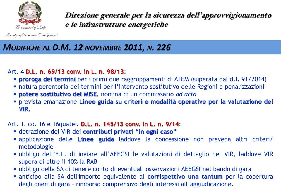 su criteri e modalità operative per la valutazione del VIR. Art. 1, co. 16 e 16quater, D.L. n.