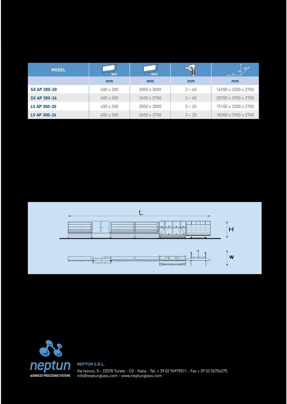 3300 x 2700 LV AP 300-26 400 x 300 2600 x 3700 3 20 18300 x 3900 x 2700 NEPTUN S.R.L. Via Isonzo, 5 22078 Turate - CO - Italia - Tel.