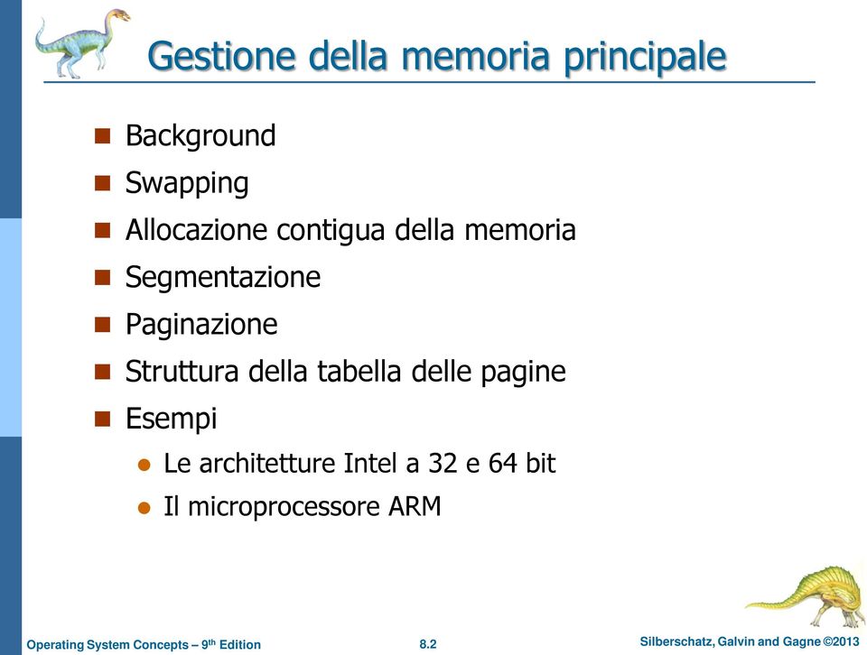 Struttura della tabella delle pagine Esempi Le architetture