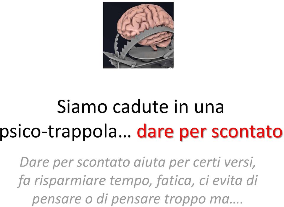 certi versi, fa risparmiare tempo,