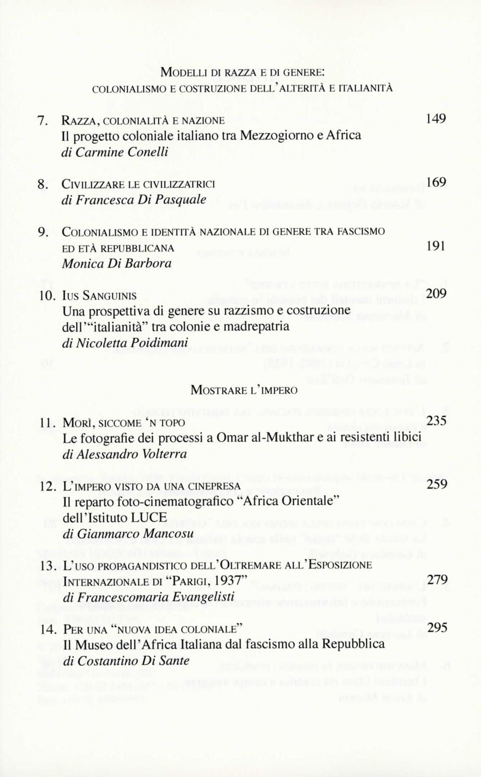 lus SANGUINIS Una prospettiva di genere su razzismo e costruzione dell'"italianità" tra colonie e madrepatria di Nicoletta Poidimani MOSTRARE L'IMPERO 11.