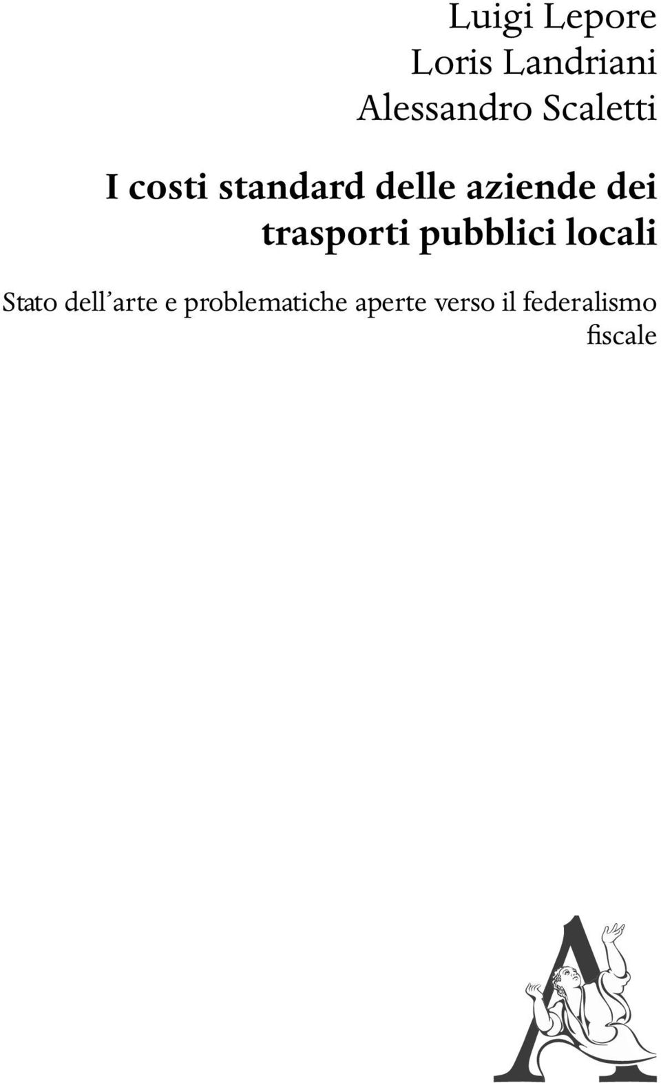 trasporti pubblici locali Stato dell arte e