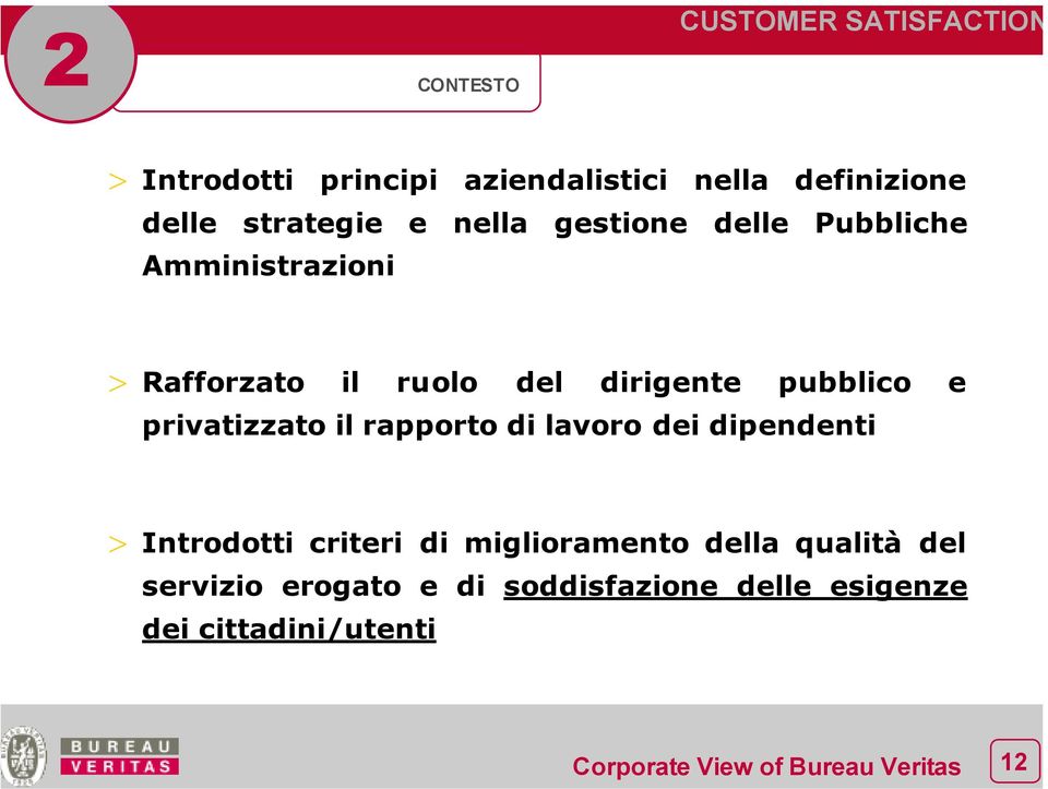 pubblico e privatizzato il rapporto di lavoro dei dipendenti > Introdotti criteri di