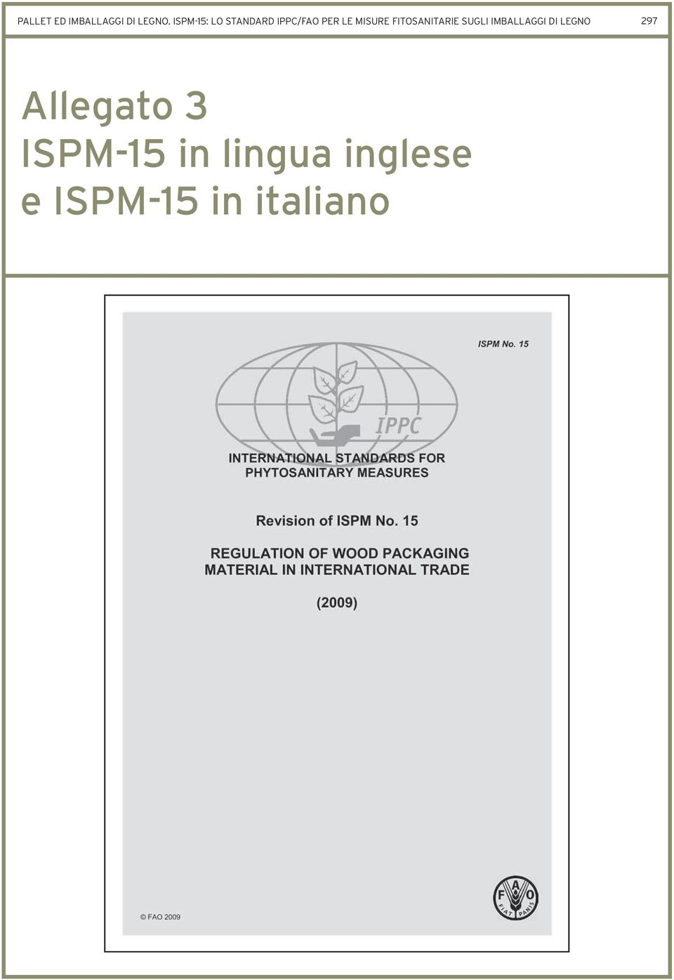 FITOSANITARIE SUGLI IMBALLAGGI DI LEGNO 297
