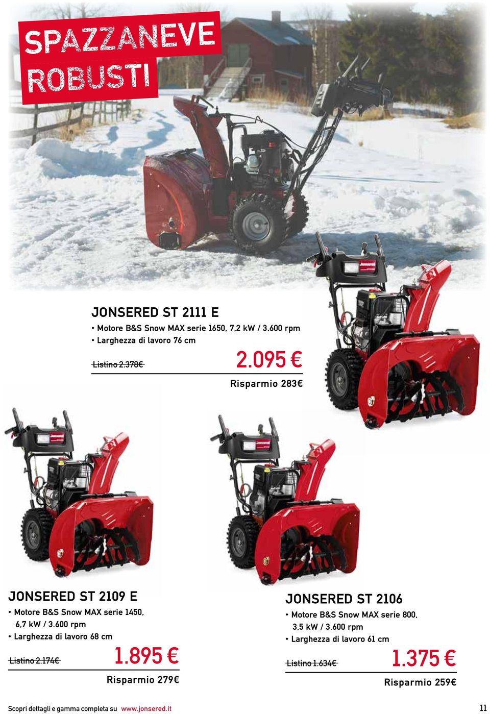 095 Risparmio 283 JONSERED ST 2109 E Motore B&S Snow MAX serie 1450, 6,7 kw / 3.