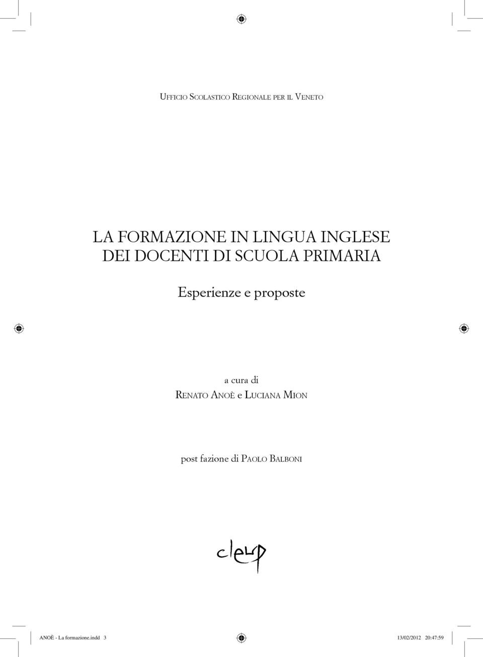 Esperienze e proposte a cura di Renato Anoè e Luciana Mion