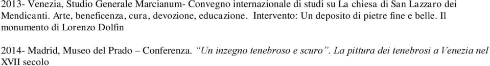 Intervento: Un deposito di pietre fine e belle.