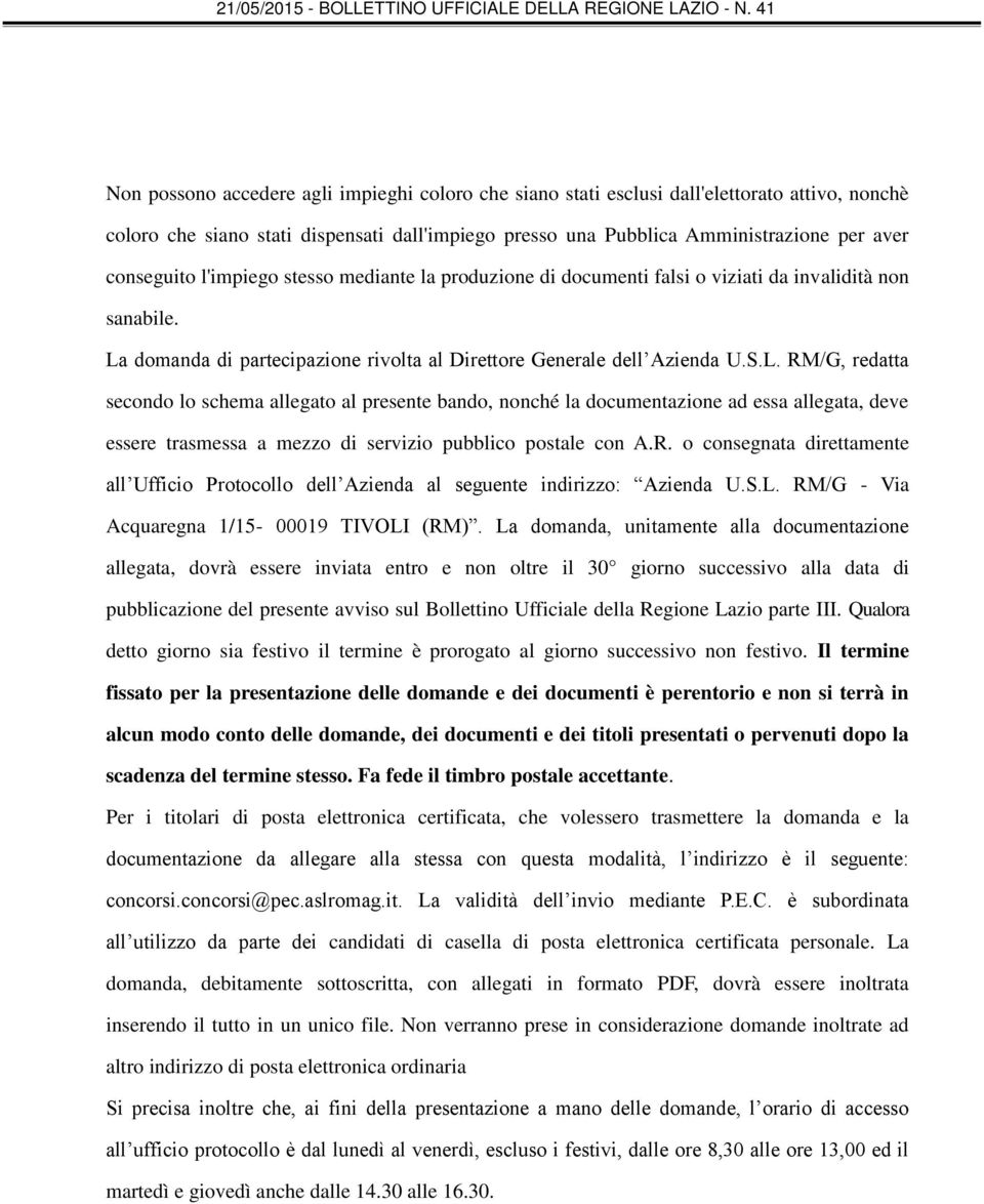 domanda di partecipazione rivolta al Direttore Generale dell Azienda U.S.L.