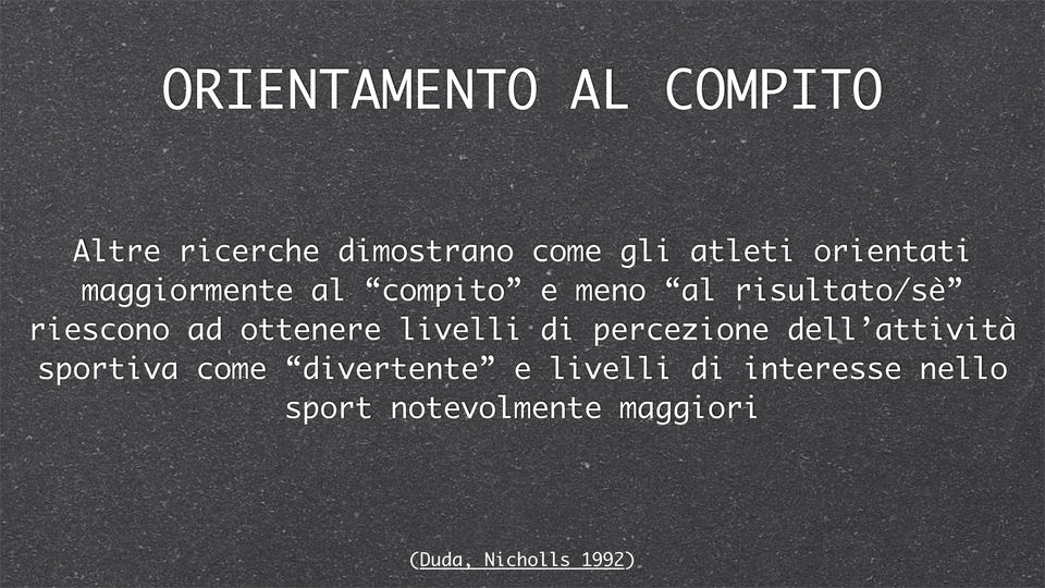 ottenere livelli di percezione dell attività sportiva come divertente