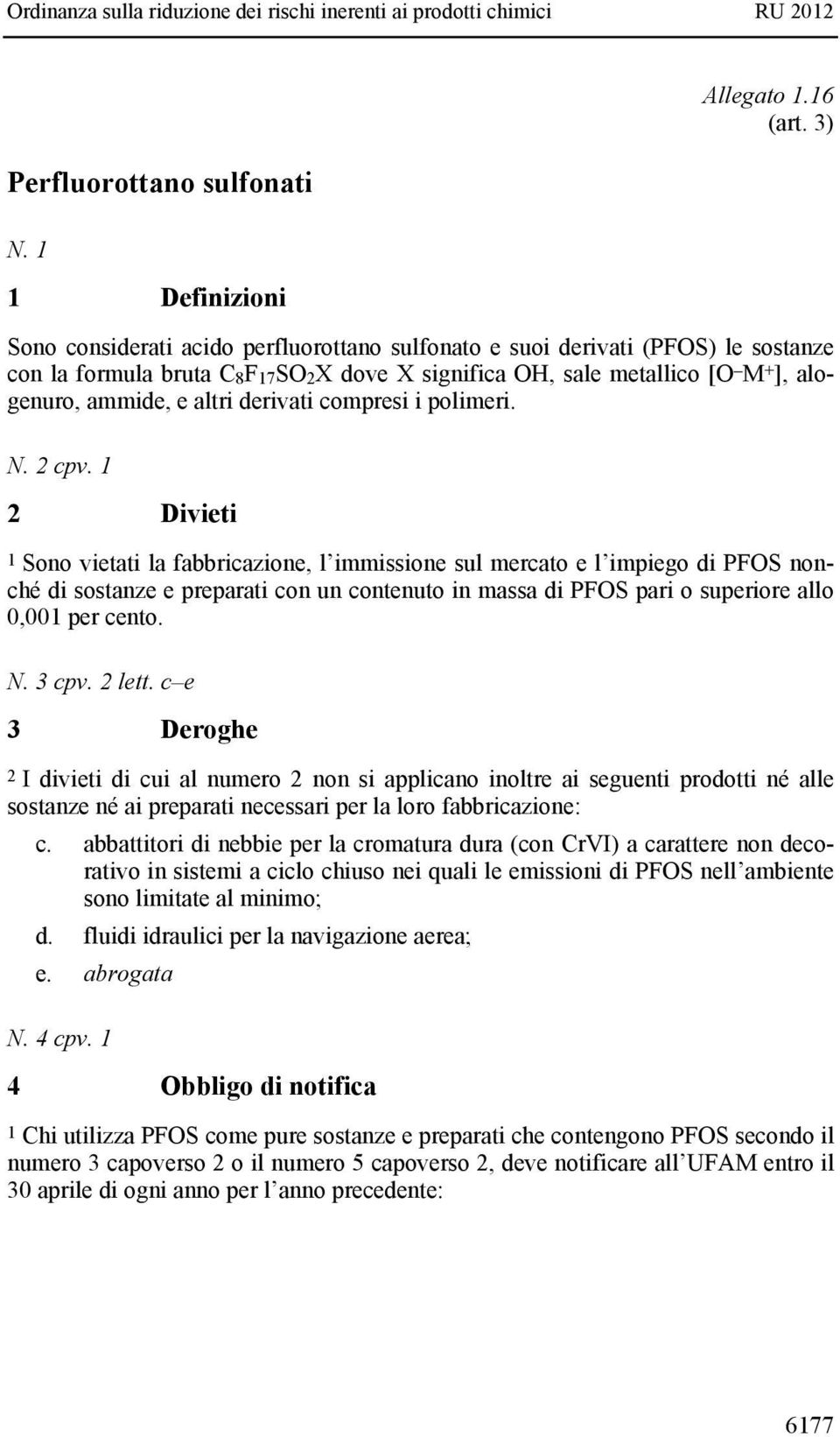 derivati compresi i polimeri. N. 2 cpv.