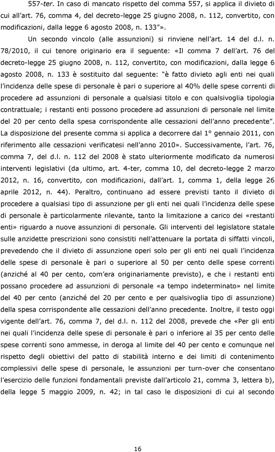 76 del decreto-legge 25 giugno 2008, n. 112, convertito, con modificazioni, dalla legge 6 agosto 2008, n.